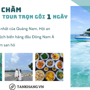 Khám Phá đảo Cù Lao Chàm cùng Tân Khang Tourist